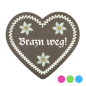 Preview: "Brazn weg!-Anstecker in Lebkuchen-Optik - erhältlich bei Glubbal.shop"