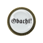 Preview: Nahaufnahme der Gaudibroschn 'Obacht' – hochwertiger Schmuck in Bronze