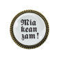 Preview: Gaudi-Brosche "mia kean zam!" in silber für Tracht und Oktoberfest