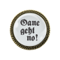 Preview: Gaudi-Brosche "Oane geht no" in bronze, Trachtenschmuck