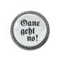 Preview: Gaudi-Brosche "Oane geht no" in silber für Tracht und Oktoberfest