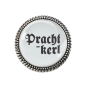 Preview: Gaudi-Brosche "Prachtkerl" in silber für Tracht und Oktoberfest