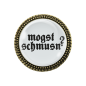 Preview: Gaudi-Brosche "Mogst schmusen?" in silber für Tracht und Oktoberfest