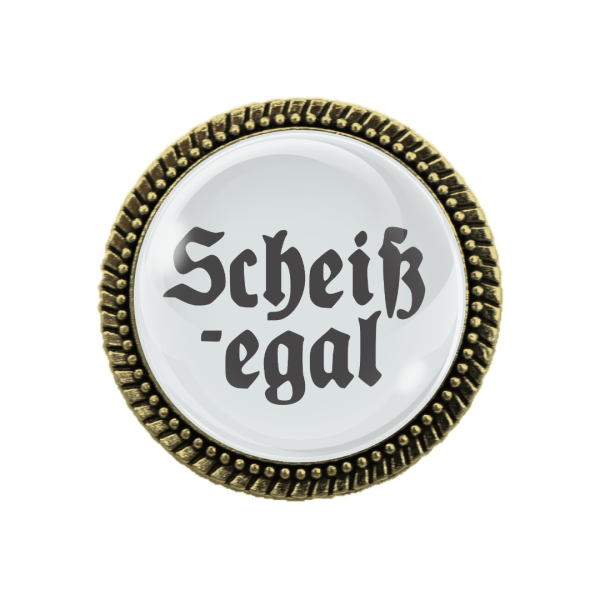 Bayerische Gaudibroschn mit frechem Spruch „Scheißegal“