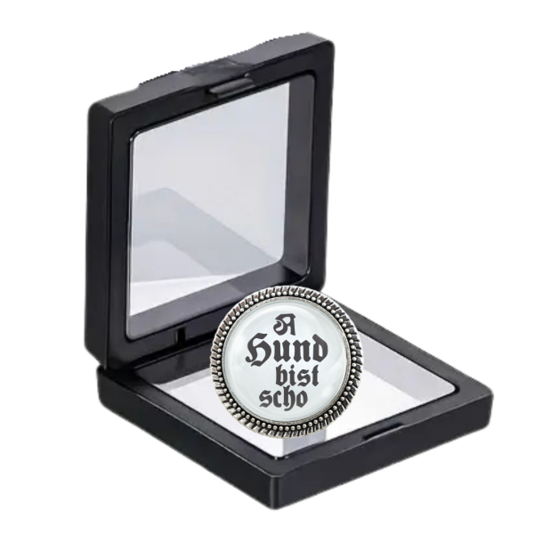 Gaudi Brosche "A Hund bist scho" in Silber oder bronze als Geschenk-Set mit Etui