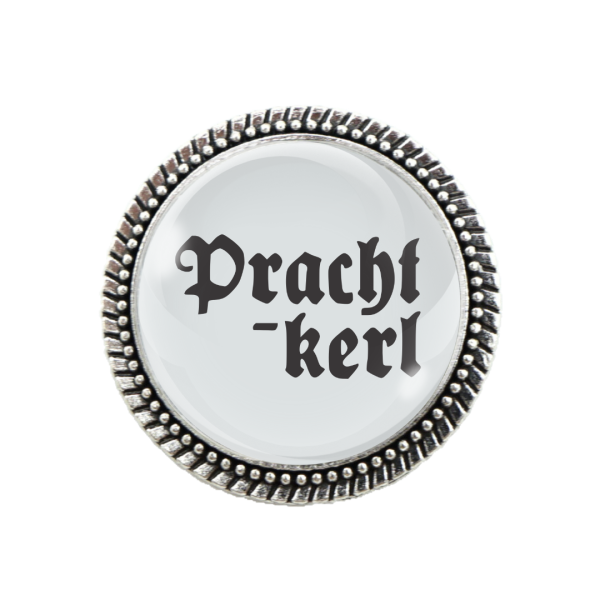 Gaudi-Brosche "Prachtkerl" in silber für Tracht und Oktoberfest