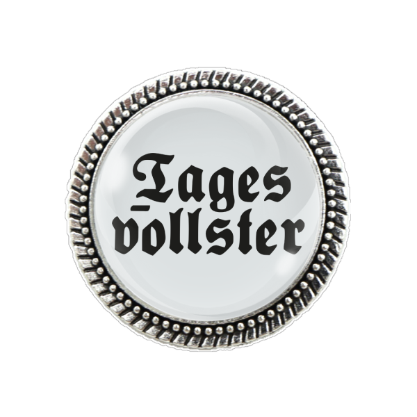 Gaudi-Brosche "Tagesvollster" in silber für Tracht und Oktoberfest