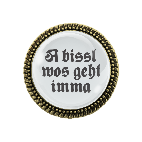 Geschenk-Set: Gaudibroschn in Bronze mit bayerischem Spruch.