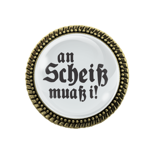 Lustige Gaudi-Brosche „An Scheiß muaß i!“ in einer eleganten Geschenkverpackung